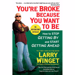 ISBN You’re Broke Because You Want to Be, Paperback, 224 pages