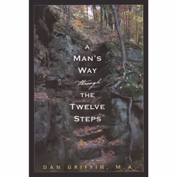ISBN A Man's Way through the Twelve Steps, English, Trade Paperback, 288 pages