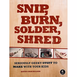 ISBN Snip, Burn, Solder, Shred, Paperback, 360 pages