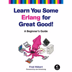 ISBN Learn You Some Erlang for Great Good!, Paperback, 624 pages