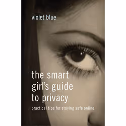 ISBN The Smart Girl’s Guide to Privacy, Paperback, 176 pages
