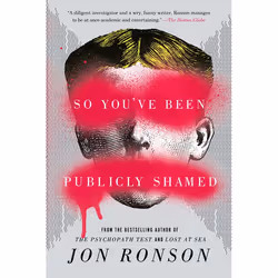 ISBN So You’ve Been Publicly Shamed, Paperback, 336 pages