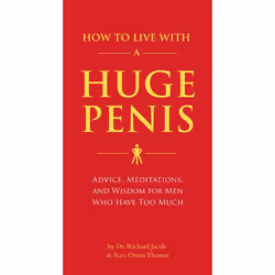 ISBN How to Live with a Huge Penis, Paperback, 128 pages