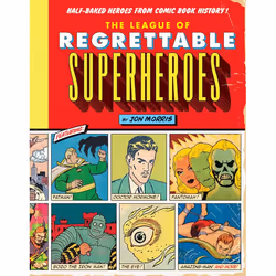 ISBN The League of Regrettable Superheroes, Fiction, English, Hardcover, 256 pages