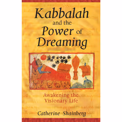 ISBN Kabbalah and the Power of Dreaming, English, Trade Paperback, 224 pages