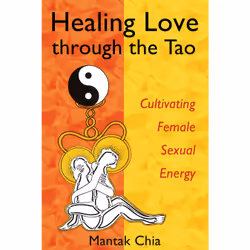 ISBN Healing Love through the Tao, English, Trade Paperback, 288 pages