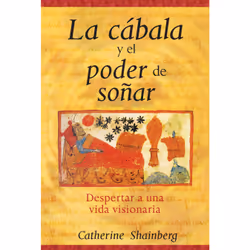 ISBN La cábala y el poder de soñar, English, Trade Paperback, 240 pages