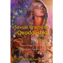 ISBN The Sexual Practices of Quodoushka