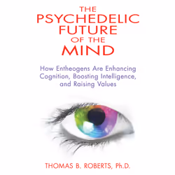 ISBN The Psychedelic Future of the Mind, English, Trade Paperback, 288 pages
