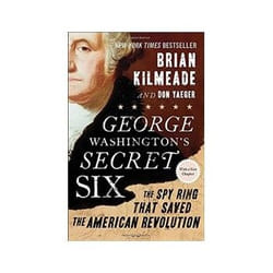 ISBN George Washington's Secret Six: The Spy Ring That Saved the American Revolution book History English 272 pages