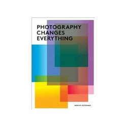 ISBN Photography Changes Everything book English 264 pages