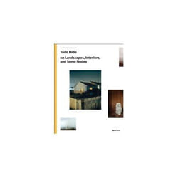 ISBN Todd Hido on Landscapes, Interiors, and the Nude : The Photography Workshop Series