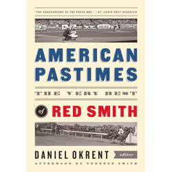 ISBN American Pastimes: The Very Best of Red Smith, Hardcover, 480 pages