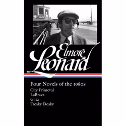 ISBN Elmore Leonard: Four Novels of the 1980s: City Primeval / LaBrava / Glitz /Freaky Deaky, Fiction, English, Hardcover, 10 ...