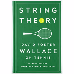 ISBN String Theory: David Foster Wallace on Tennis, Biography, English, Hardcover, 158 pages