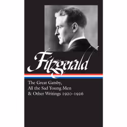ISBN F. Scott Fitzgerald: The Great Gatsby, All the Sad Young Men & Other Writings 1920–26 (LOA #353), English, Hardcover, 75 ...
