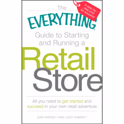 ISBN The Everything Guide to Starting and Running a Retail Store, English, Trade Paperback, 304 pages
