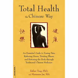 ISBN Total Health the Chinese Way, Health, mind & body, English, Paperback, 368 pages