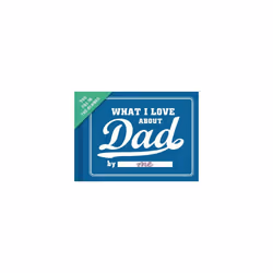 Knock Knock What I Love About Dad Fill in the Love Journal (Fill-in the blank Journal)