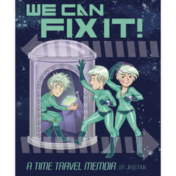 ISBN We Can Fix It: A Time Travel Memoir book English Paperback 112 pages