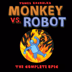 ISBN Monkey vs. Robot: The Complete Epic, English, Paperback, 432 pages