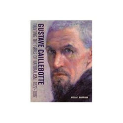 ISBN Gustave Caillebotte: Painting the Paris of Naturalism 1872-1887 book Art & design English Hardcover 416 pages