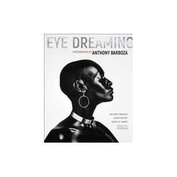 ISBN Eye Dreaming: Photographs by Anthony Barboza book Photography English Hardcover 183 pages
