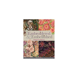 Embroidered & Embellished: 85 Stitches Using Thread, Floss, Ribbon, Beads & More Step-By-Step Visual Guide