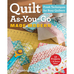 Quilt As-You-Go Made Modern: Fresh Techniques for Busy Quilters