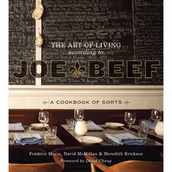 ISBN The Art of Living According to Joe Beef, Food & drink, English, Hardcover, 304 pages