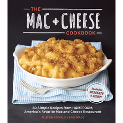 ISBN The Mac + Cheese Cookbook, Food & drink, English, Hardcover, 128 pages