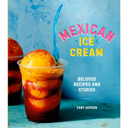 ISBN Mexican Ice Cream, Food & drink, English, Hardcover, 180 pages