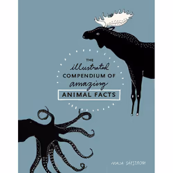 ISBN The Illustrated Compendium of Amazing Animal Facts, Hardcover, 120 pages