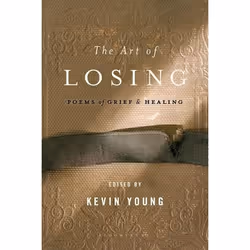 ISBN The Art of Losing (Poems of Grief and Healing), English, Paperback, 336 pages