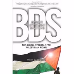 ISBN Boycott, Divestment, Sanctions : Struggle for Palestinian Civil Rights, History, English, 320 pages