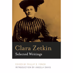 Clara Zetkin: Selected Writings