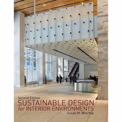 ISBN Sustainable Design for Interior Environments Second Edition, English, Paperback, 400 pages