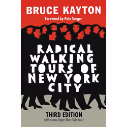 ISBN Radical Walking Tours of New York City, Third Edition, Fiction, English, Paperback, 256 pages