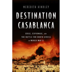 ISBN Destination Casablanca book History English Hardcover 512 pages