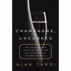 ISBN Champagne, Uncorked, Cooking, English, Hardcover, 296 pages