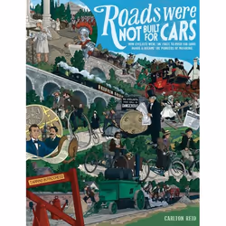 UBC Press Roads Were Not Built for Cars, Paperback, 340 pages