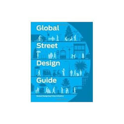 ISBN Global Street Design Guide book Educational English Hardcover 460 pages