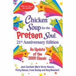 ISBN Chicken Soup for the Preteen Soul 21st Anniversary Edition, Society, English, Paperback, 336 pages