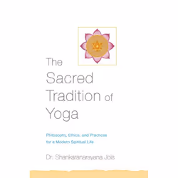 ISBN The Sacred Tradition of Yoga, Paperback, 304 pages