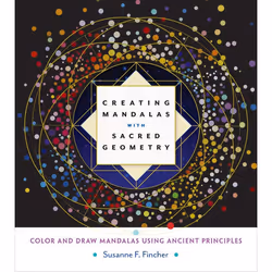 ISBN Creating Mandalas with Sacred Geometry, Paperback, 160 pages