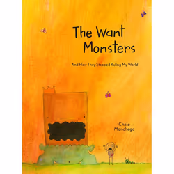 ISBN The Want Monsters, English, Hardcover, 32 pages