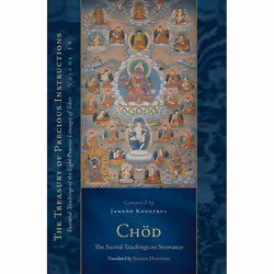 ISBN Chöd: The Sacred Teachings on Severance, Hardcover, 672 pages