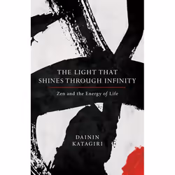ISBN The Light That Shines through Infinity, Paperback, 240 pages