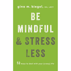 ISBN Be Mindful and Stress Less, Paperback, 216 pages