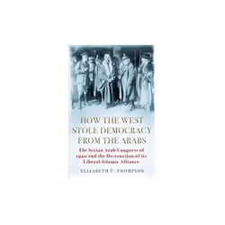 ISBN How the West Stole Democracy from the Arabs, English, Paperback, 496 pages